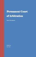 Permanent Court of Arbitration: Basic Documents di Luc Guo edito da Createspace