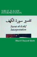 Surat Al-Kahf Interpretation di Sharif Sayyed Qutb edito da Createspace