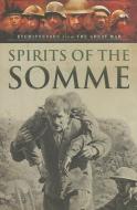 Spirits of the Somme: Visions of  War di Bob Carruthers edito da Pen & Sword Books Ltd