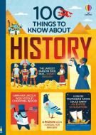 100 things to know about History di Laura Cowan, Alex Frith, Minna Lacey, Jerome Martin edito da Usborne Publishing