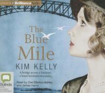 The Blue Mile di Kim Kelly edito da Bolinda Audio