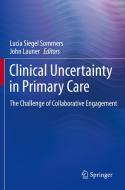 Clinical Uncertainty in Primary Care edito da Springer-Verlag GmbH