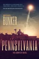 Pennsylvania di Michael Bunker edito da Createspace