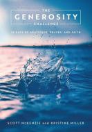 Generosity Challenge di Kristine Miller, Scott Mckenzie edito da Abingdon Press