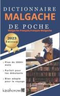 Dictionnaire Malgache de Poche: Malgache-Francais di Malagasy Kasahorow edito da Createspace