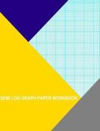 Semi Log Graph Paper Workbook: 60 Divisions 6th Accent by 1 Cycle di Thor Wisteria edito da Createspace Independent Publishing Platform