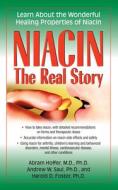 Niacin di Abram Hoffer, Andrew W. Saul, Harold D. Foster edito da Basic Health Publications, Inc.