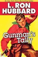 Gunman's Tally di L. Ron Hubbard edito da Galaxy Press (CA)