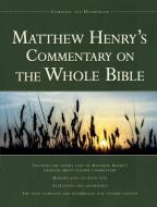 Matthew Henry's Commentary On The Whole Bible di Michael Henry edito da Hendrickson Publishers Inc