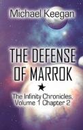 The Defense Of Marrok di Michael Keegan edito da America Star Books