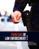 Problems of Law Enforcement di Susan Miller, Ivan Sun edito da UNIV READERS