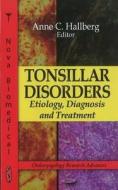 Tonsillar Disorders edito da Nova Science Publishers Inc