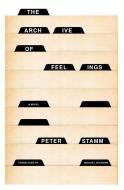 The Archive of Feelings di Peter Stamm edito da OTHER PR LLC