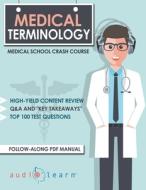 Medical Terminology di Content Team AudioLearn Medical Content Team edito da Independently Published