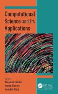 Computational Science And Its Applications edito da Apple Academic Press Inc.
