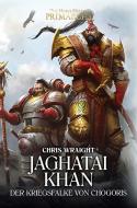 Jaghatai Khan - Der Kriegsfalke von Chogoris di Chris Wraight edito da Black Library