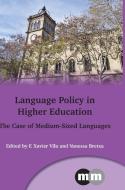 Language Policy in Higher Education di F. Xavier Vila Moreno edito da Channel View Publications
