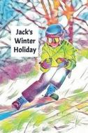JACKS WINTER HOLIDAY di Wj Journals edito da INDEPENDENTLY PUBLISHED
