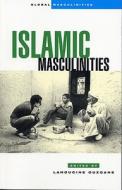 Islamic Masculinities edito da Zed Books Ltd
