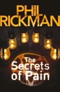 The Secrets of Pain di Phil (Author) Rickman edito da Atlantic Books
