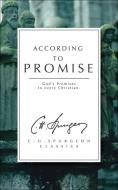 According to Promise di C. H. Spurgeon edito da Christian Focus Publications Ltd