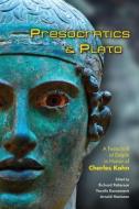 Presocratics & Plato edito da Parmenides Publishing