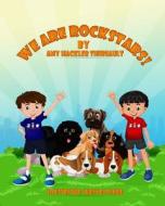 We Are Rockstars di Amy Hackler-Thibeault edito da Createspace Independent Publishing Platform