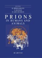 Prions in Humans and Animals edito da Gruyter, Walter de GmbH