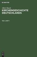 Kirchengeschichte Deutschlands, Kirchengeschichte Deutschlands di Albert Hauck edito da De Gruyter