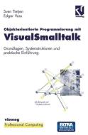 Objektorientierte Programmierung Mit Visualsmalltalk di Edgar Voss edito da Vieweg+teubner Verlag
