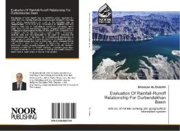 Evaluation Of Rainfall-Runoff Relationship For Durbendekhan Basin di Ghassan AL-Dulaimi edito da Noor Publishing
