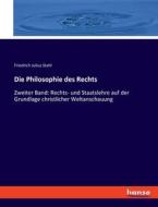 Die Philosophie des Rechts di Friedrich Julius Stahl edito da hansebooks