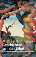 Geschichten von der Bibel di Michael Köhlmeier edito da Piper Verlag GmbH