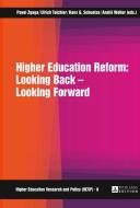 Higher Education Reform: Looking Back - Looking Forward edito da Lang, Peter GmbH