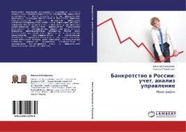 Bankrotstvo V Rossii di Naydenov Nikolay, Rumyantsev Aleksey edito da Lap Lambert Academic Publishing