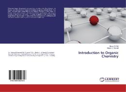 Introduction to Organic Chemistry di Marwa M. Eid, Ghada A. Bazedi edito da LAP Lambert Academic Publishing