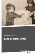 Der kleine Emil di Emanuel Knöbl edito da united p.c.