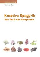 Kreative Spagyrik di Hans-Josef Fritschi edito da Books on Demand