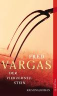 Der vierzehnte Stein di Fred Vargas edito da Aufbau Taschenbuch Verlag