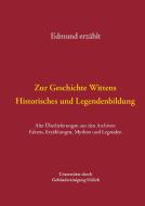 Zur Geschichte Wittens - Historisches und Legendenbildung di Edmund Oldenburg edito da Books on Demand