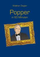 Popper in 60 Minuten di Walther Ziegler edito da Books on Demand