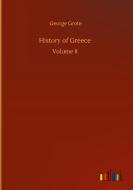 History of Greece di George Grote edito da Outlook Verlag