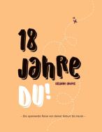 18 Jahre DU! di Susanne Endres edito da Books on Demand
