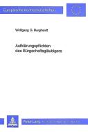 Aufklärungspflichten des Bürgschaftsgläubigers di Wolfgang G. Burghardt edito da Lang, Peter GmbH