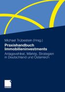Praxishandbuch Immobilieninvestments edito da Gabler, Betriebswirt.-Vlg