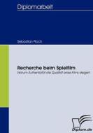 Recherche beim Spielfilm di Sebastian Pioch edito da Diplomica Verlag