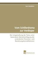 Vom Schillerdrama zur Verdioper di Karin Zehetleitner edito da Südwestdeutscher Verlag für Hochschulschriften AG  Co. KG