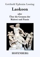 Laokoon di Gotthold Ephraim Lessing edito da Hofenberg