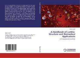 A Handbook of Lectins-Structure and Biomedical Applications di Rabia Hamid edito da LAP Lambert Academic Publishing