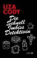 Die Schnellimbissdetektivin di Liza Cody edito da Argument- Verlag GmbH